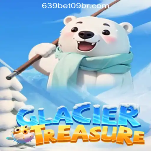Exploring the Exciting World of GlacierTreasure in 639 BET 09 Oficial Slots Brasil #1