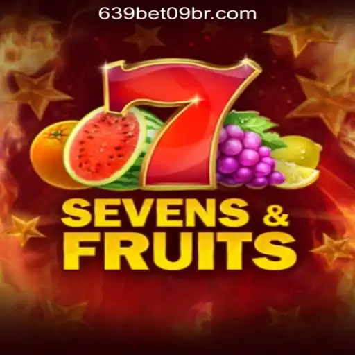 Exploring SevensFruits: The Exciting World of 639 BET 09 Oficial Slots Brasil #1